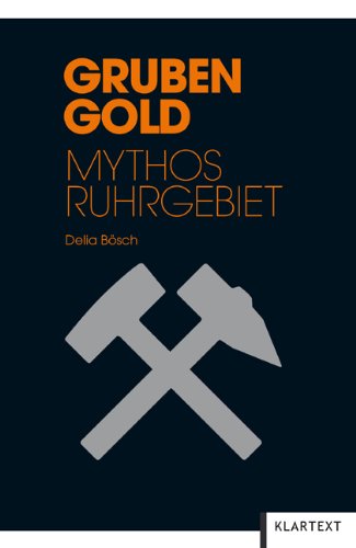 Product Image: Grubengold: Mythos Ruhrgebiet
