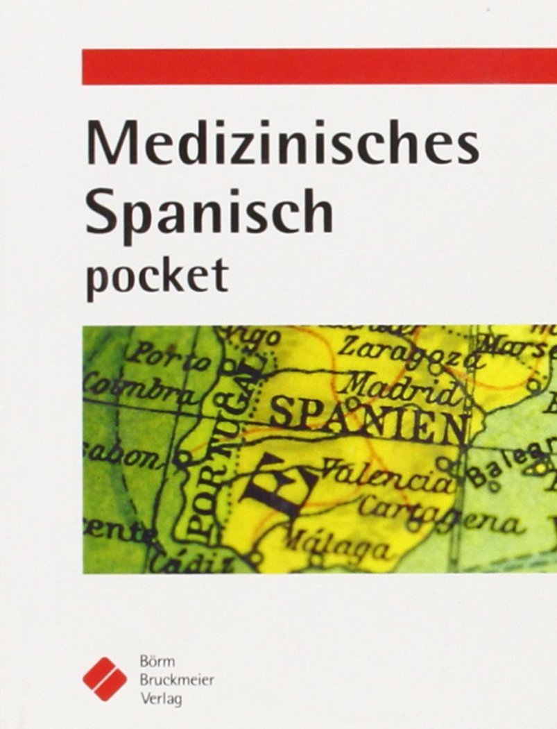 Medizinisches Spanisch pocket Medicine