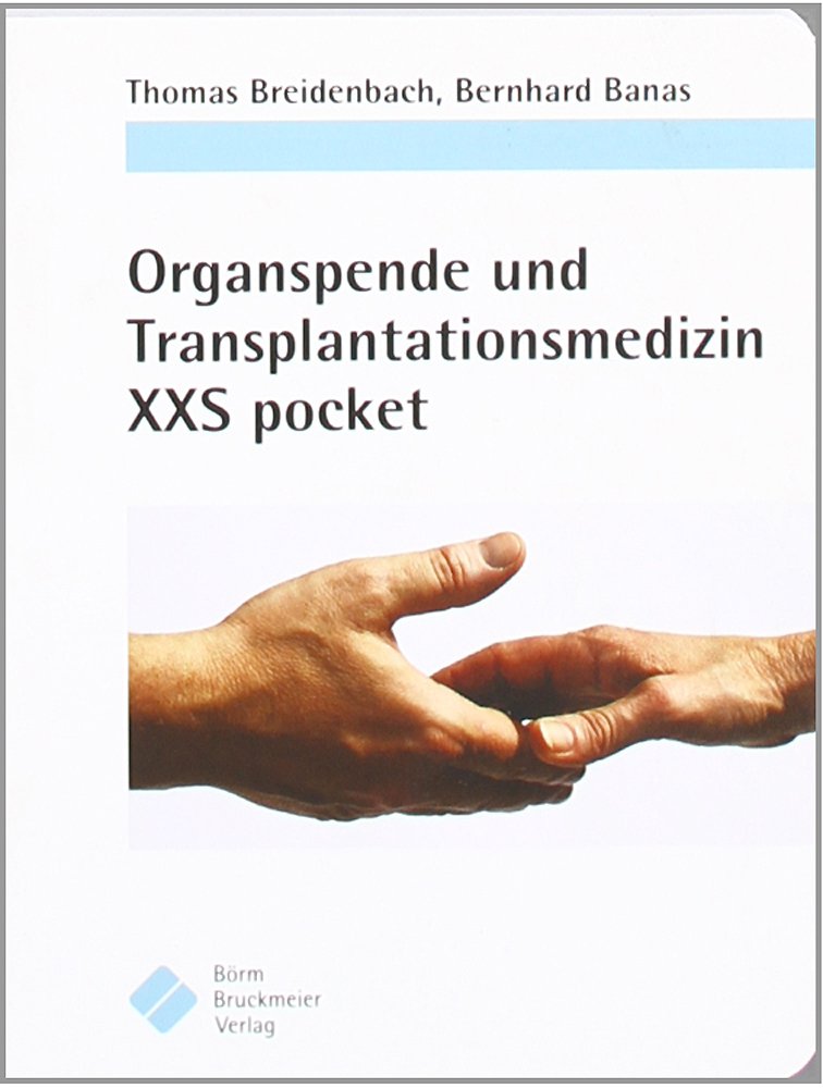 Organspende und Transplantationsmedizin XXS pocket Medicine