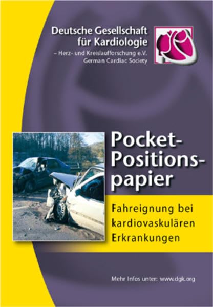 Fahreignung bei kardiovaskulären Erkrankungen: Hrsg.: Deutsche Gesellschaft für Kardiologie (Pocket-Leitlinien / Publikationen von Fachgesellschaften) Medicine