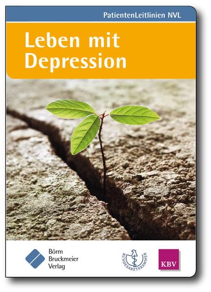 Leben mit Depressionen: (zur Nationalen VersorgungsLeitlinie Unipolare Depression): (zur Nationalen VersorgungsLeitlinie Unipolare Depression). Hrsg.: ... (KBV) (NVL-PatientenLeitlinien) Medicine