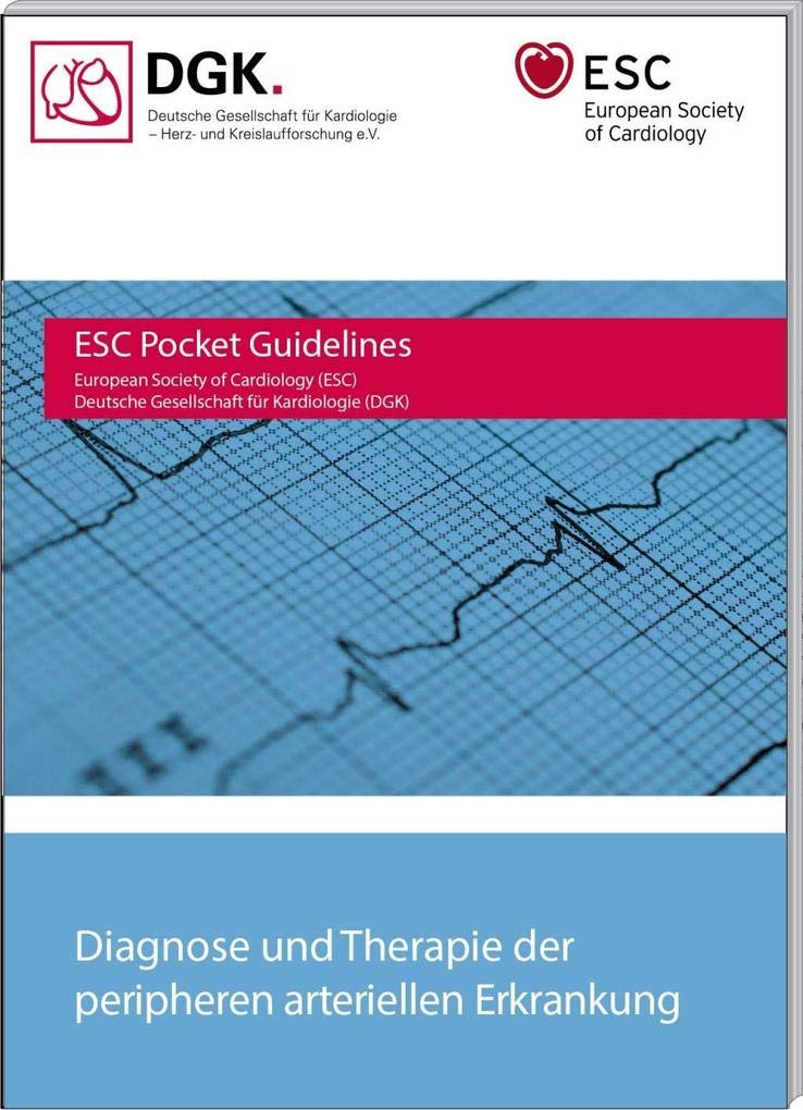 Diagnose und Therapie der peripheren arteriellen Erkrankungen (ESC/DGK Pocket-Leitlinien) Medicine