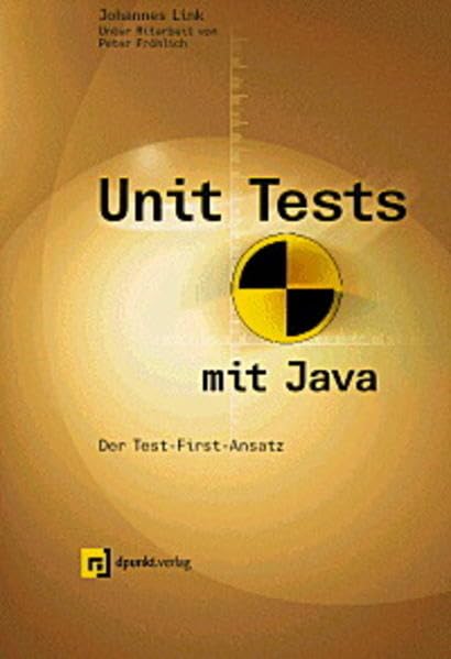 Unit Tests mit Java. Der Test-First-Ansatz Computer Science