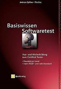 Basiswissen Softwaretest: Aus- und Weiterbildung zum Certified Tester Computer Science