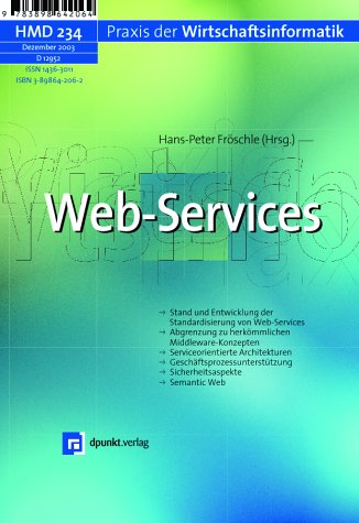 Web Services: Stand und Entwicklung der Standardisierung von Web-Services. Abgrenzung zu herkömmlichen Middleware-Konzepten. Serviceorientierte ... Web (HMD - Praxis der Wirtschaftsinformatik) Computer Science