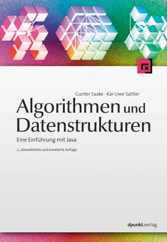 Algorithmen und Datenstrukturen: Eine Einführung mit Java Computer Science