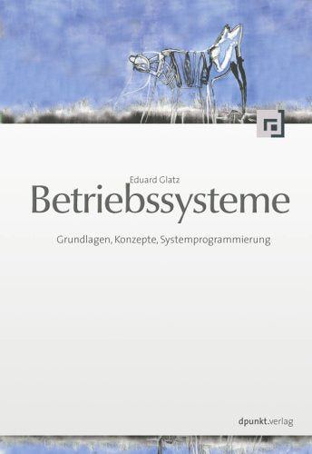 Product Image: Betriebssysteme: Grundlagen, Konzepte, Systemprogrammierung