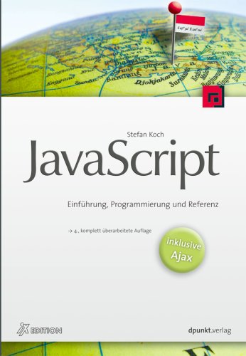 JavaScript - Einführung, Programmierung und Referenz - inkl. Ajax (iX-Edition) Computer Science