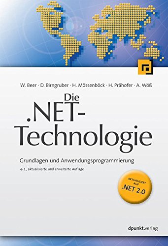 Die .NET-Technologie: Grundlagen und Anwendungsprogrammierung Computer Science