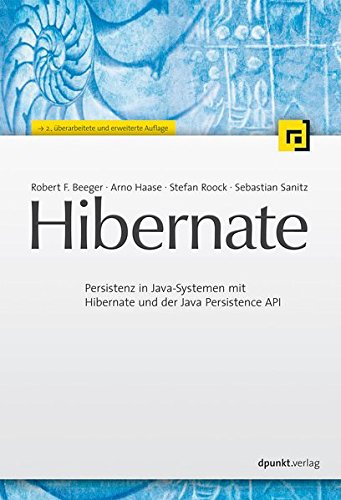 Hibernate: Persistenz in Java-Systemen mit Hibernate und der Java Persistence API Computer Science