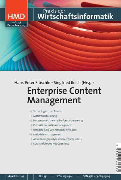 Enterprise Content Management (HMD - Praxis der Wirtschaftsinformatik, Band 258) Media & Communication