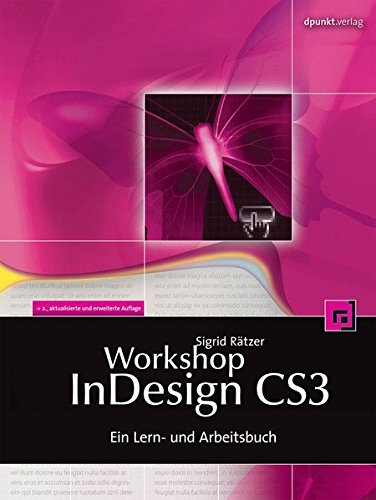Workshop InDesign CS3. Ein Lern- und Arbeitsbuch, m. DVD-ROM Computer Science Books