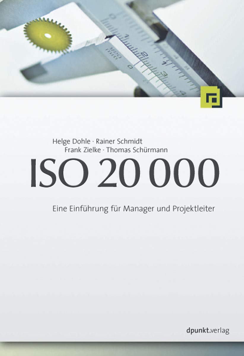 ISO 20.000. Eine Einführung für Manager und Projektleiter Business, Finance & Career