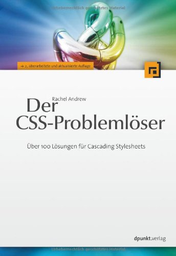 Der CSS-Problemlöser: Über 100 Lösungen für Cascading Stylesheets Computer Science Books