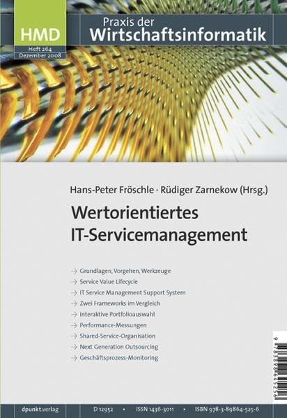 Wertorientiertes IT-Servicemanagement: HMD - Praxis der Wirtschaftsinformatik (Heft 264) Computer Science