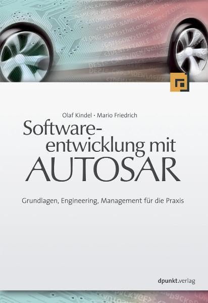 Softwareentwicklung mit AUTOSAR: Grundlagen, Engineering, Management in der Praxis Computer Science