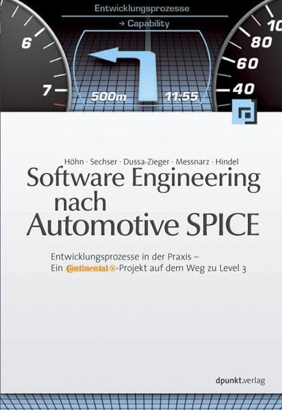 Software Engineering nach Automotive SPICE: Entwicklungsprozesse in der Praxis: ein Continental-Projekt auf dem Weg zu Level 3 Computer Science