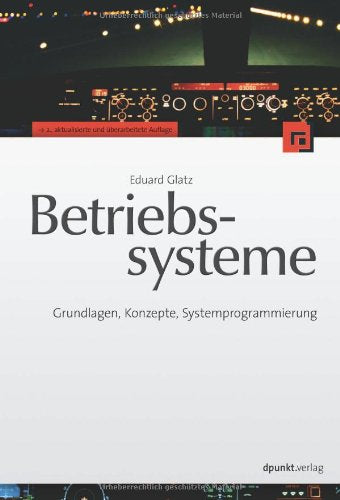Product Image: Betriebssysteme: Grundlagen, Konzepte, Systemprogrammierung