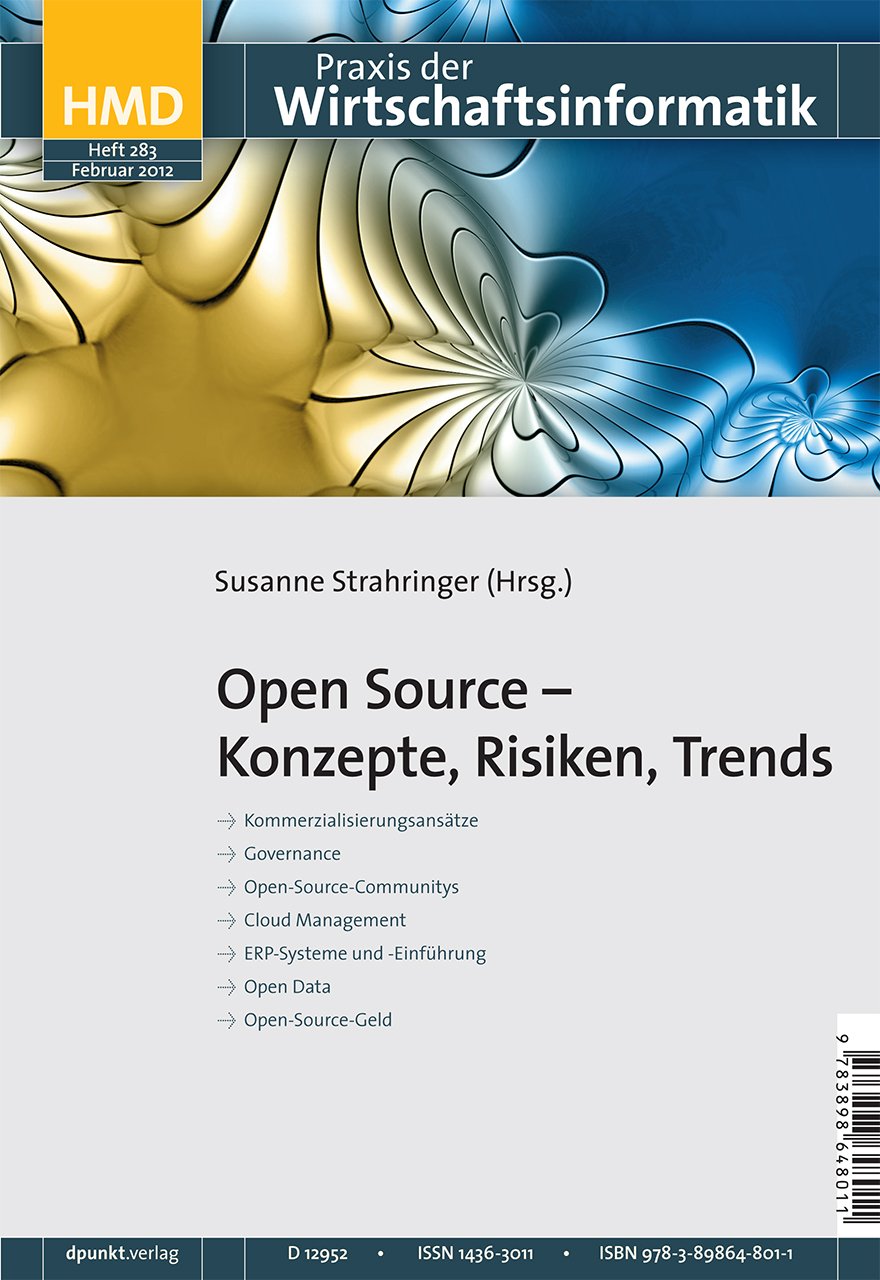 Open Source – Konzepte, Risiken, Trends (HMD - Praxis der Wirtschaftsinformatik, Band 283) Computer Science