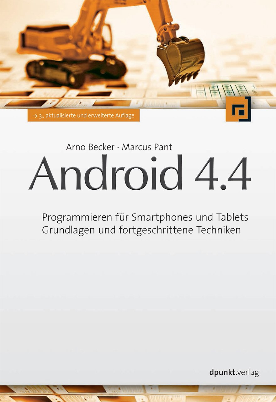 Android 4.4: Programmieren für Smartphones und Tablets - Grundlagen und fortgeschrittene Techniken Computer Science