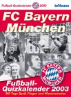 FC Bayern München 2003: Tagesabreisskalender Books