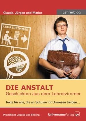 Die Anstalt, 1 Audio-CD: Geschichten aus dem Lehrerzimmer Learning & Reference