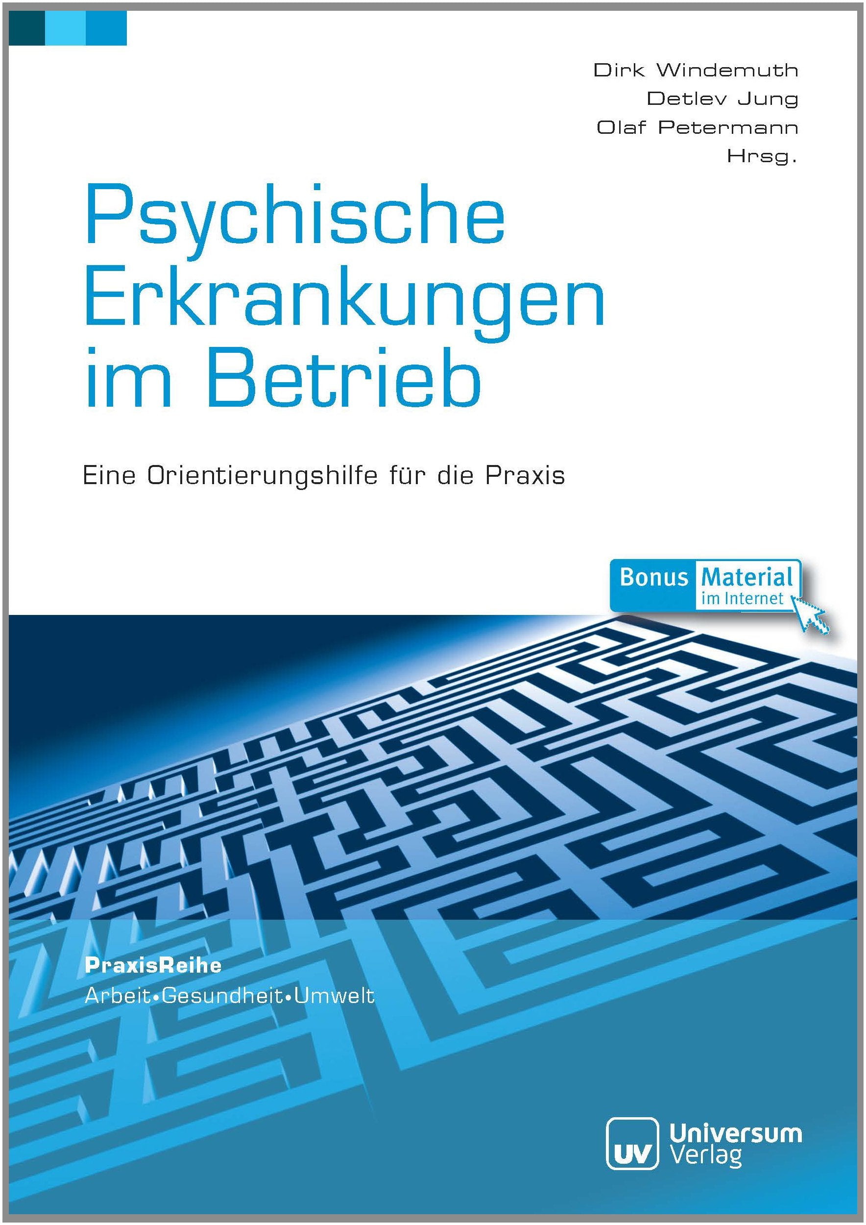 Psychische Erkrankungen im Betrieb: Eine Orientierungshilfe für die Praxis (PraxisReihe Arbeit - Gesundheit - Umwelt) Books