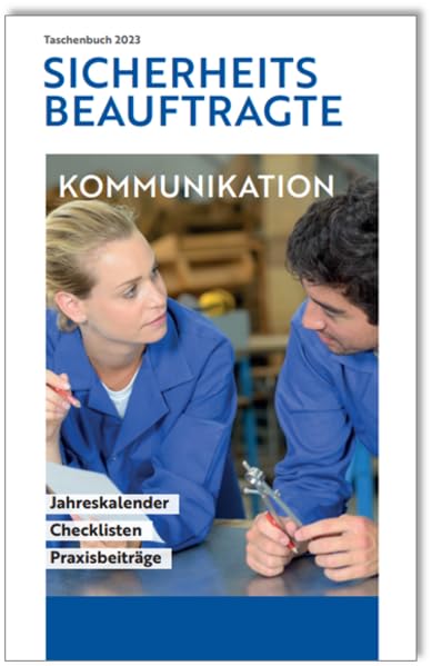 Taschenbuch Sicherheitsbeauftragte 2023: Kommunikation Business, Finance & Career