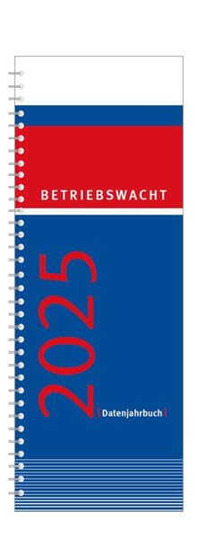 Betriebswacht Datenjahrbuch 2025: Tischquerkalender / Ringbindung Law