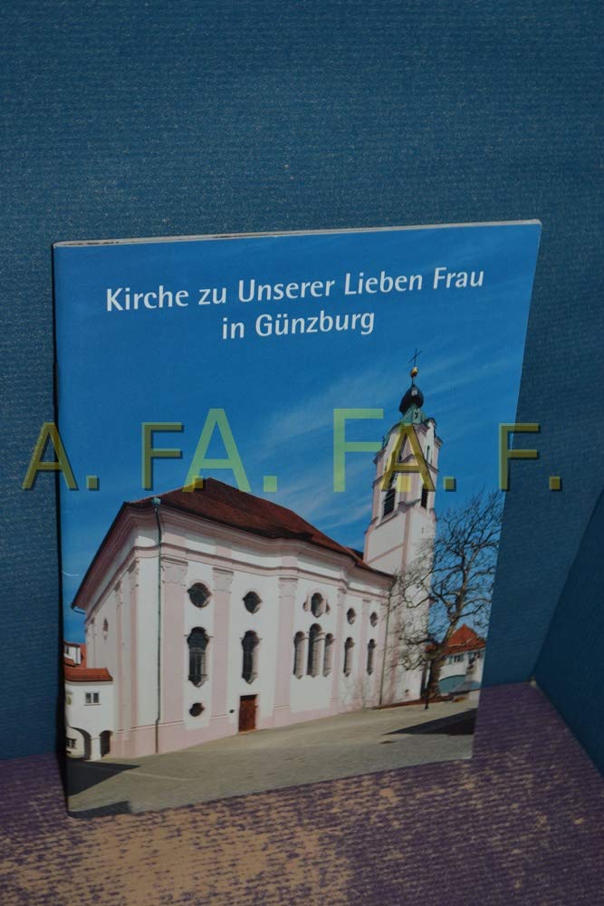 Kirche zu Unserer Lieben Frau in Günzburg. Books