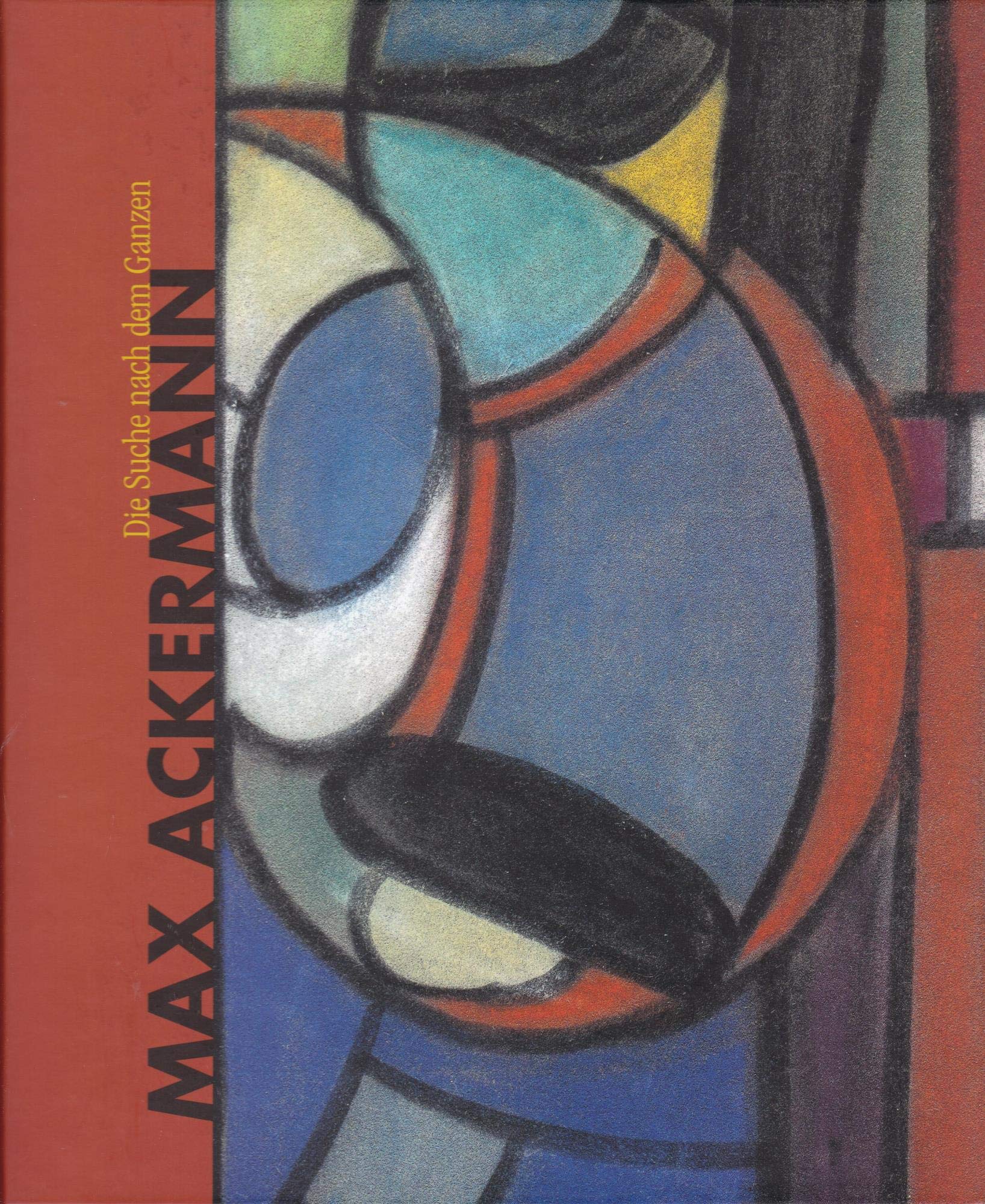 Die Suche nach dem Ganzen - Max Ackermann (1887-1975) Film, Art & Culture