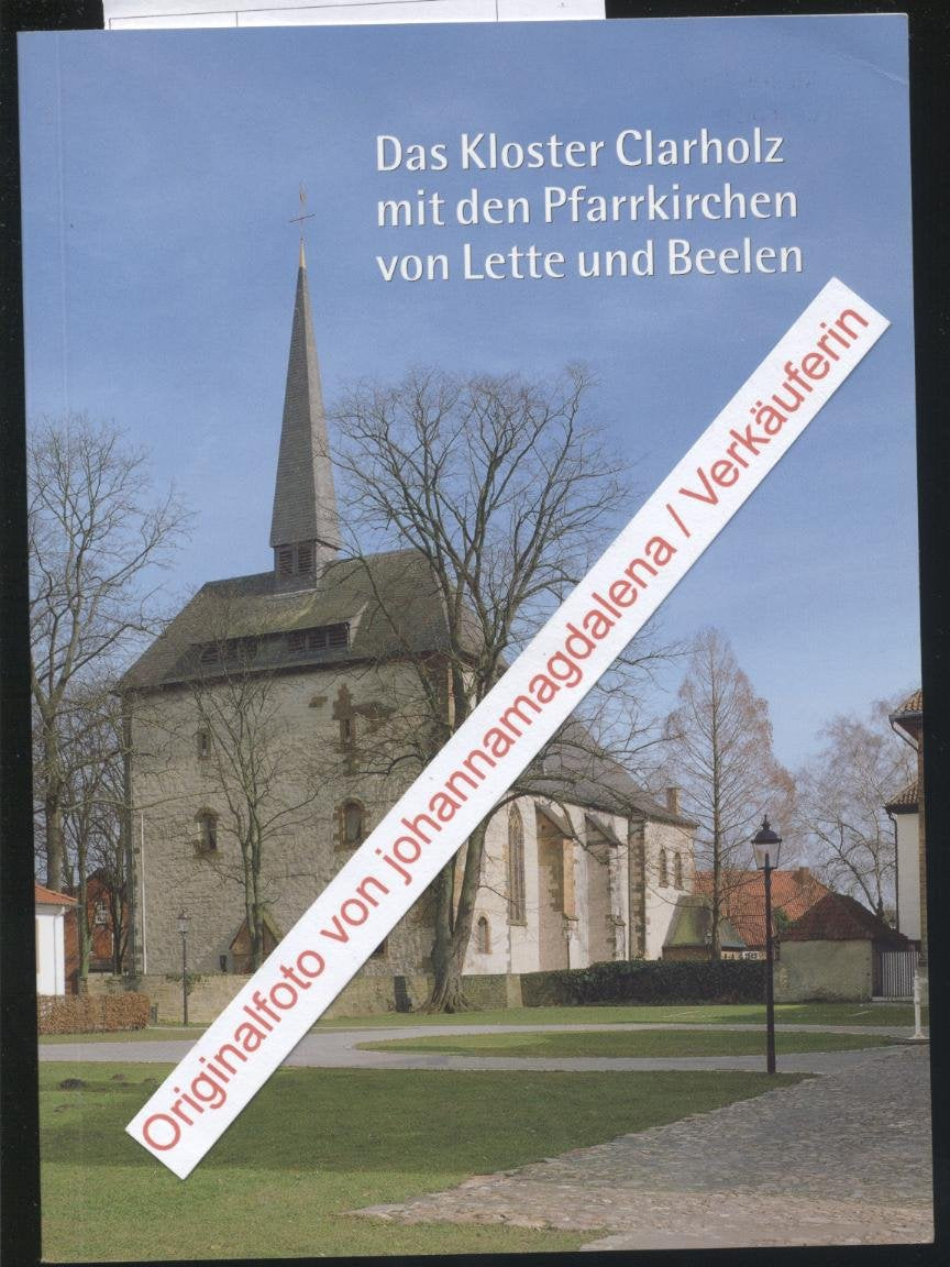 Das Kloster Clarholz mit den Pfarrkirchen von Lette und Beelen: Ein geistlicher Kunst- und Landschaftsführer Film, Art & Culture