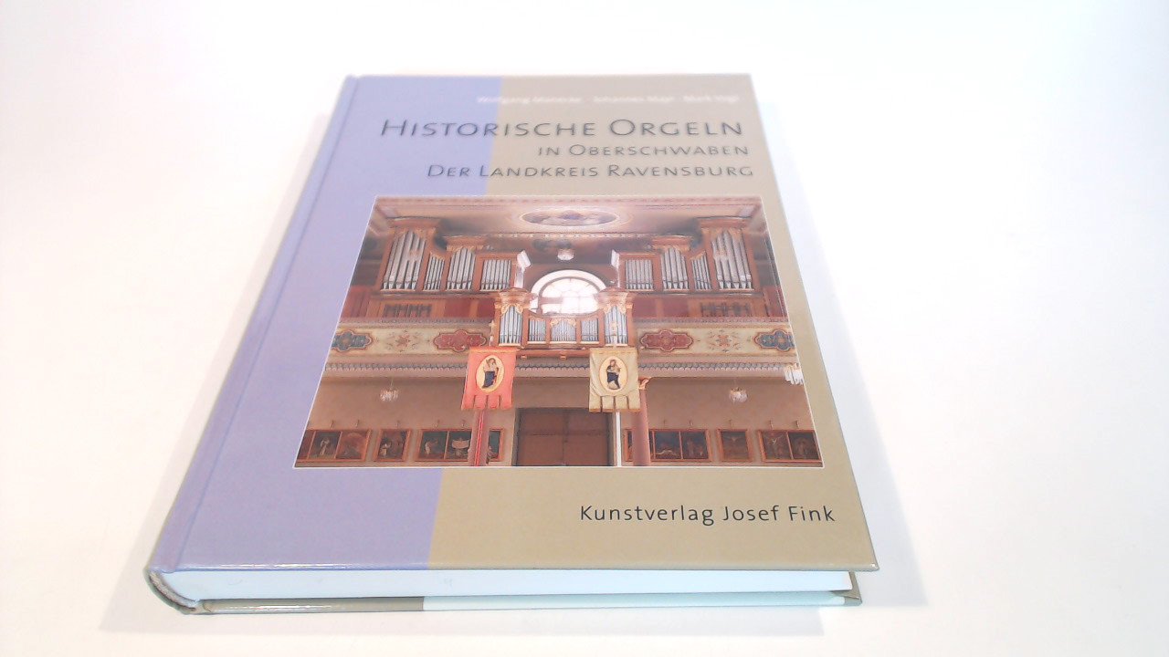 Historische Orgeln in Oberschwaben - Der Landkreis Ravensburg Arts & Music