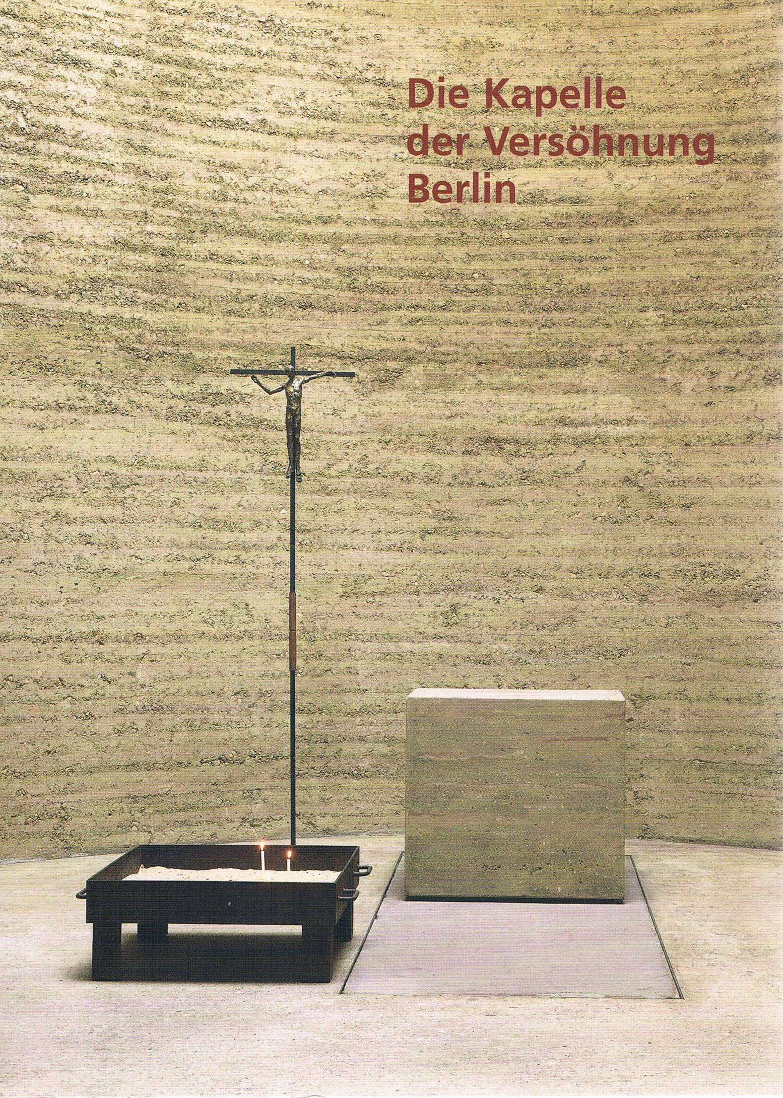 Die Kapelle der Versöhnung, Mit vielen Abb., Books