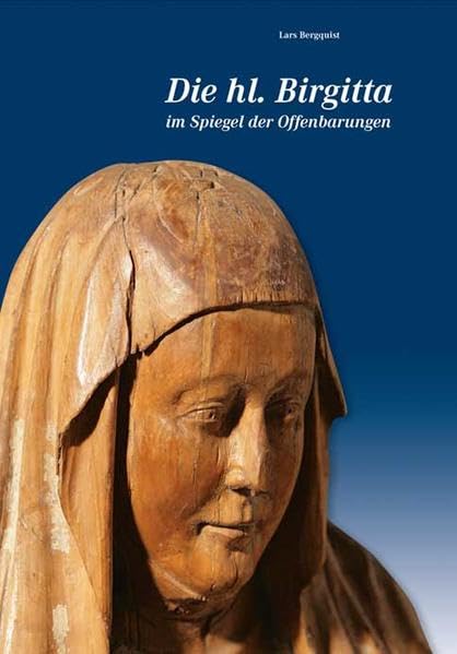 Die hl. Birgitta im Spiegel der Offenbarungen Memories