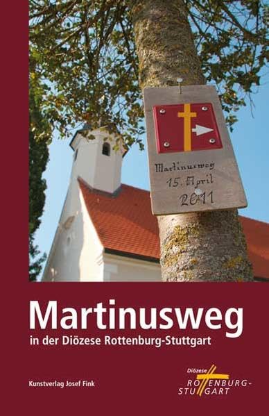 Der Martinusweg in der Diözese Rottenburg-Stuttgart Religion & Esotericism