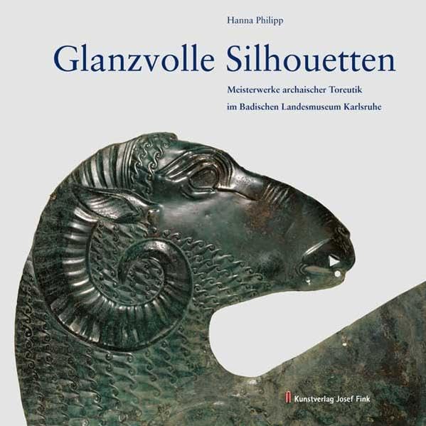 Glanzvolle Silhouetten – Meisterwerke archaischer Toreutik im Badischen Landesmuseum Karlsruhe: Hrsg.: Badisches Landesmuseum Karlsruhe Film, Art & Culture