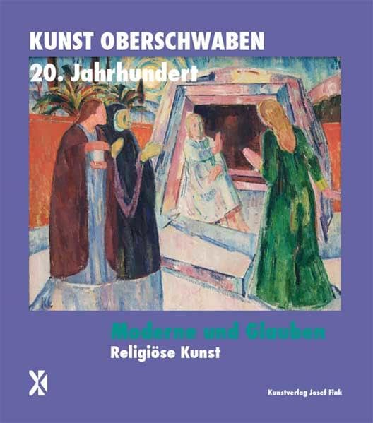 Moderne und Glauben: Religiöse Kunst (Kunst Oberschwaben 20. Jahrhundert) Film, Art & Culture