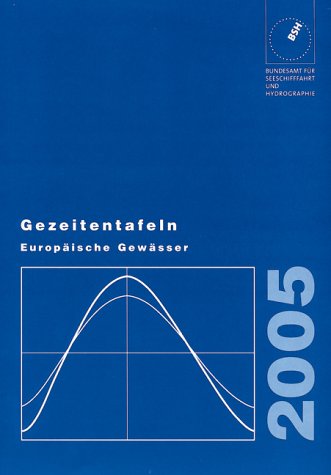 Gezeitentafeln Europäische Gewässer: 2005 Leisure & Fun