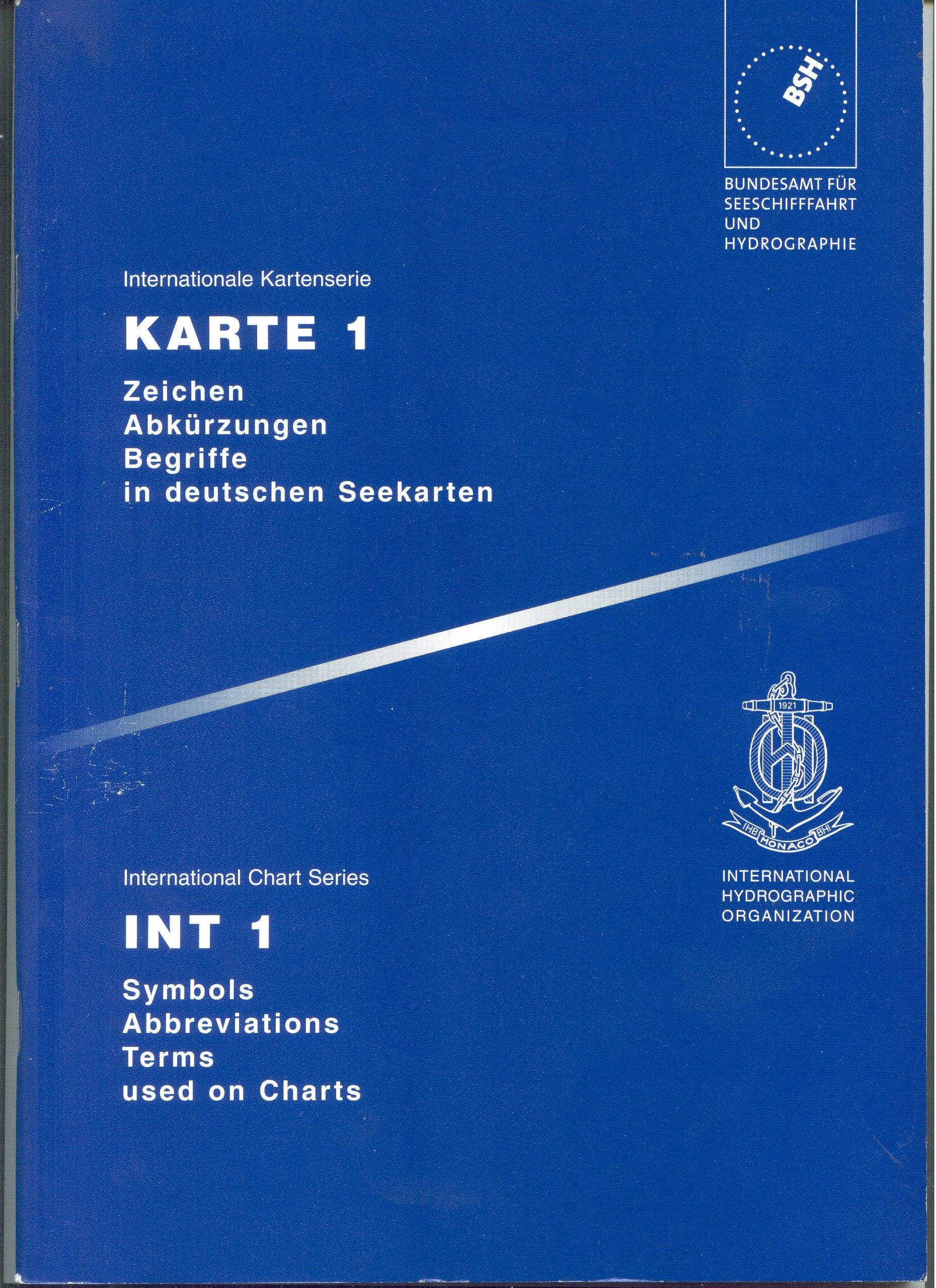Zeichen, Abkürzungen, Begriffe in deutschen Seekarten /Symbols, abrevations, terms used on charts: international chart series: Internationale Kartenserie. Dt./Engl. book