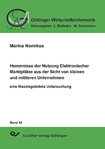 Hemmnisse der Nutzung Elektronischer Marktplätze aus der Sicht von kleinen und mittleren Unternehmen Law