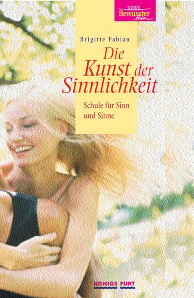 Die Kunst der Sinnlichkeit: Schule früher Sinn und Sinne Psychology