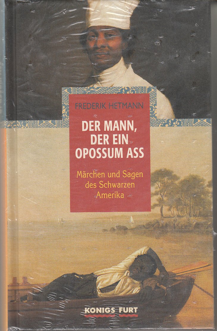 Der Mann, der ein Oppossum ass: Märchen und Sagen des schwarzen Amerikas Film, Art & Culture