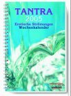 Tantra - Wochenkalender 2005: Erotische Strömungen Partnership & Love
