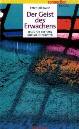 Der Geist des Erwachens: Jesus für Nicht-Christen Religion & Esotericism