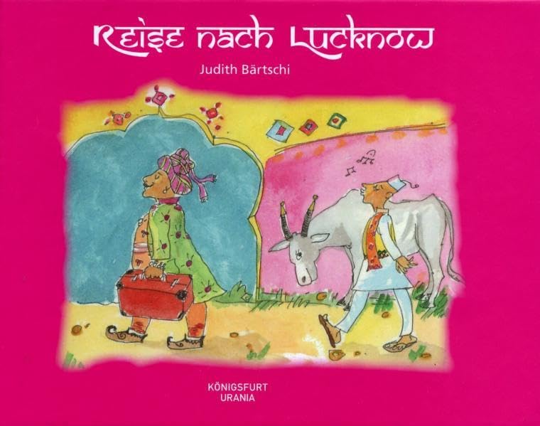 Reise nach Lucknow: Eine (k)östliche Parabel Fairy Tales & Legends