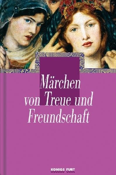 Märchen von Treue und Freundschaft Fairy Tales & Legends