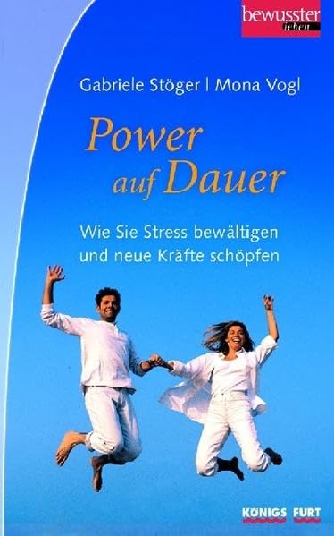 Power: Wie Sie Stress bewältigen und neue Kräfte schöpfen Lifestyle