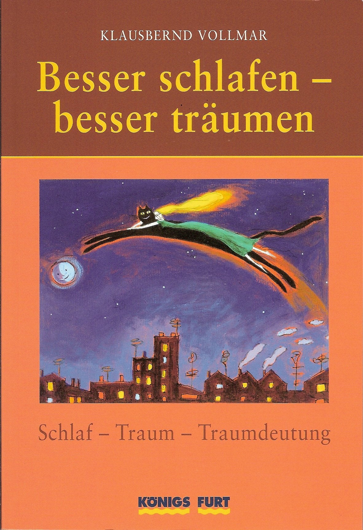 Besser schlafen - besser träumen: Schlaf, Traum, Traumdeutung Psychology