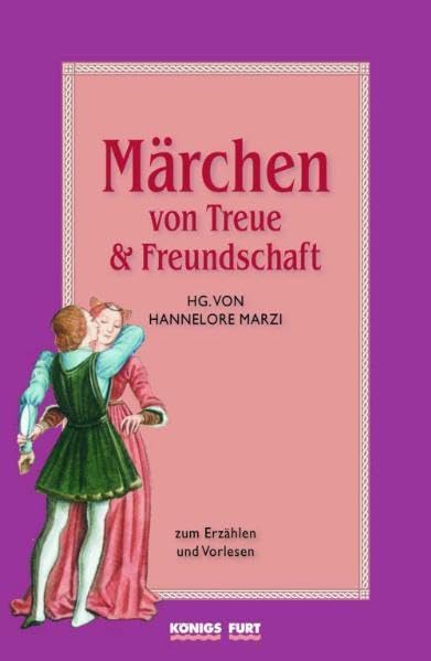 Märchen von Treue und Freundschaft Fairy Tales & Legends